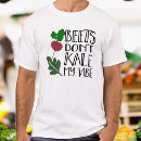 Search for beet tshirts Vegetarian