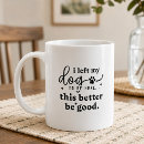 Search for dog quote mugs Dog dad saying