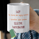 Search for laziness mugs Humour