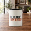 Search for do it better mugs Typography