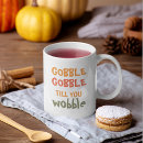 Search for gobble mugs Thanksgiving
