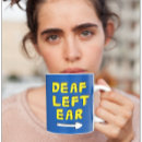 Search for deaf coffee mugs Hard of hearing