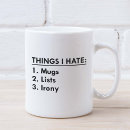 Search for things i hate mugs Funny