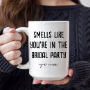 Search for party like mugs Bridesmaid