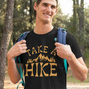Search for take a hike tshirts Hiker