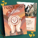 Search for latte valentines day cards Love you a latte