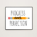 Search for progress motivational posters Progress over perfection