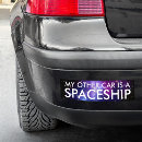 Search for spaceship bumper stickers Science fiction