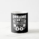 Search for motivational quotes for work mugs Dream big