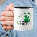 Search for rather be golfing mugs Sports