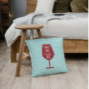 Search for for wine lovers cushions Sarcastic
