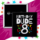 Search for the dude badges Birthday