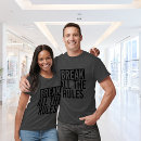 Search for break rules tshirts Typography