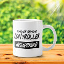 Search for controllers mugs Dad
