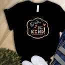 Search for dude be kind tshirts Kindness