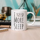 Search for more sleep mugs Funny