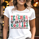Search for smart cookie tshirts Teacher of smart cookies