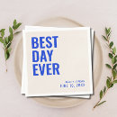 Search for best day ever napkins Unique