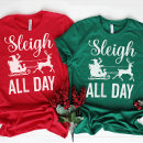 Search for sleigh all day tshirts Santa claus
