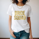 Search for bride squad tshirts Maid of honour