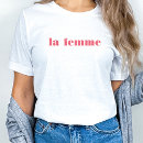 Search for femme tshirts Quote