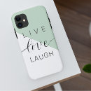 Search for live laugh love iphone cases Inspiration
