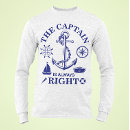 Search for captain is always right tshirts Anchor