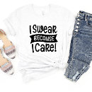 Search for funny swearing tshirts Witty