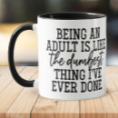 Search for grown up mugs Adulting