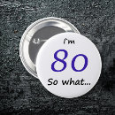 Search for 80th birthday badges Humour