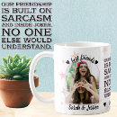 Search for funny friendship saying mugs Bff