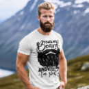 Search for funny beard quotes tshirts For him
