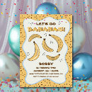 Search for banana birthday invitations Funny