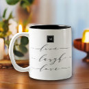 Search for live laugh love coffee mugs Quote