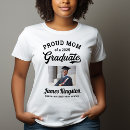 Search for proud mom of graduate tshirts High school