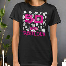 Search for art birthday tshirts 50 and fabulous