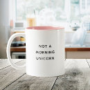Search for morning person humor mugs For her