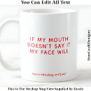 Search for no filter mugs Sassy