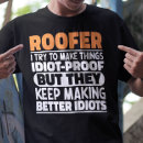Search for funny roofer tshirts Contractor