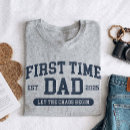 Search for new dad tshirts First time dad