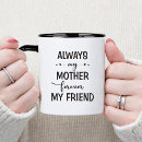 Search for forever and always mugs Always my mother