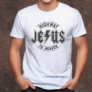 Search for highway to heaven tshirts Jesus