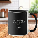 Search for positivity mugs Quote