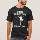 Search for disc golf mens tshirts Cool
