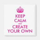 Search for keep calm magnets Cool
