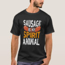 Search for sausage tshirts Animal