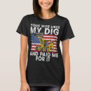 Search for dig tshirts Backhoe