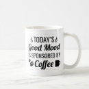 Search for good mood coffee mugs Caffeine