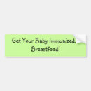 Search for breastfeed bumper stickers Babies