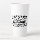 Search for respect mugs Typography